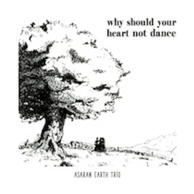 Why Should Your Heart Not Dance